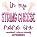 String Cheese Era Mama